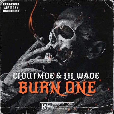 Burn One ft. Cloutmoe