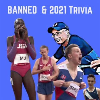 Alberto BANNED for Life, 2021 Track and Field Trivia  - Year in Review
