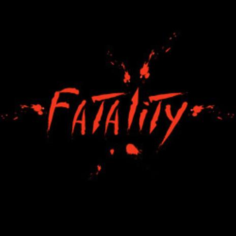 FATALITY | Boomplay Music