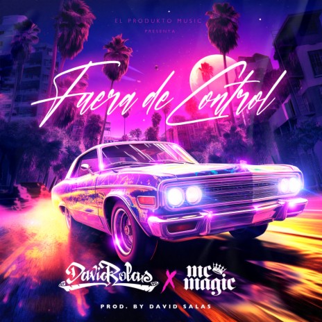 Fuera de Control ft. MC Magic | Boomplay Music