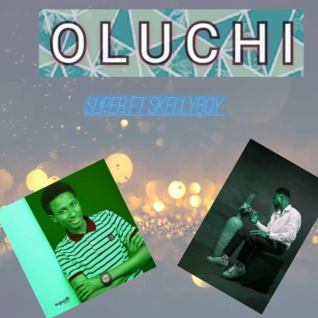 Oluchi ft. Skellyboy