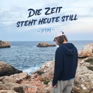 Die Zeit steht heute still