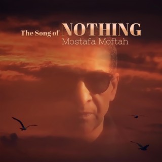 The Song of Nothing