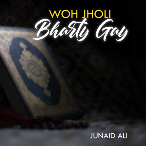 Woh Jholi Bharty Gay | Boomplay Music