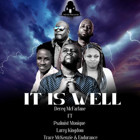 It Is Well ft. Psalmist Monique, Larry Kingdom, Trace McKenzie & Endurance | Boomplay Music