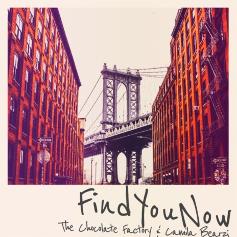 Find You Now ft. Camila Bearzi | Boomplay Music