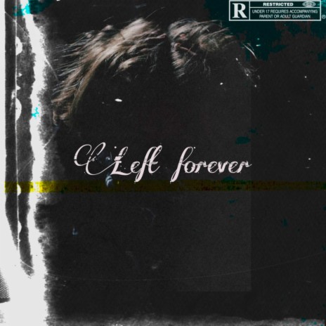 Left Forever ft. seponklly | Boomplay Music