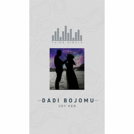 Dadi Bojomu | Boomplay Music