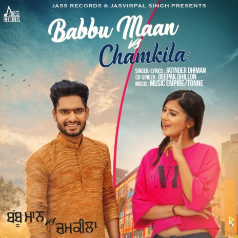 Babbu Maan Vs Chamkila ft. Deepak Dhillon | Boomplay Music