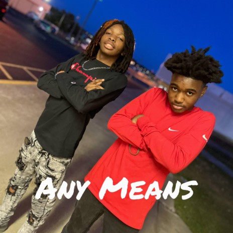 Any Means | Boomplay Music