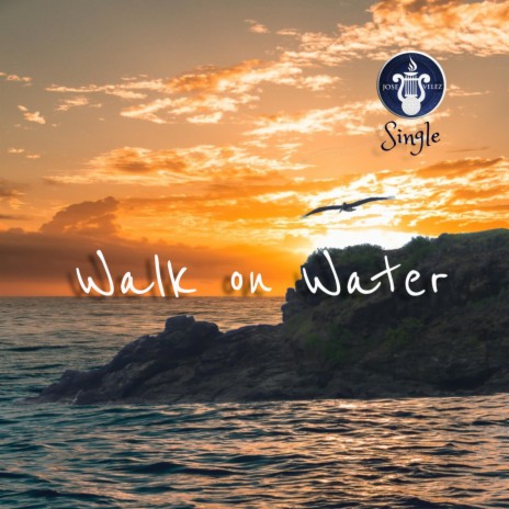 Walk on Water ft. Samuel, Barbara Velez & Jon Wymore | Boomplay Music