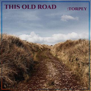 This Old Road