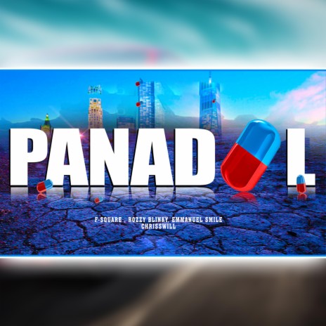 PANADOL ft. EMMANUEL SMILE, CHRISWILL & ROZZY BLINKY | Boomplay Music