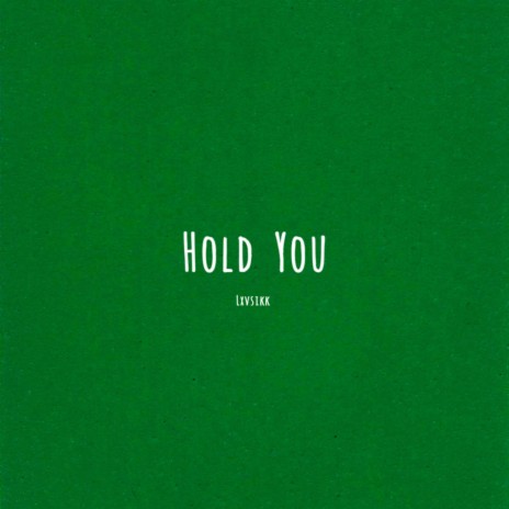 Hold You | Boomplay Music