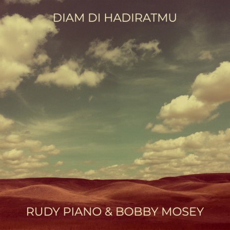 Diam Di HadiratMu ft. Bobby Mosey | Boomplay Music