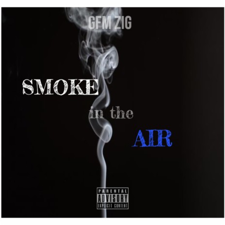 Smoke in the Air | Boomplay Music