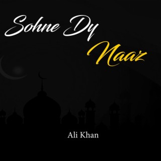 Sohne Dy Naaz.