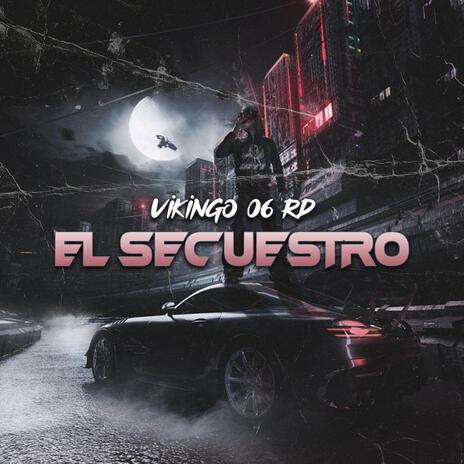 El Secuestro | Boomplay Music