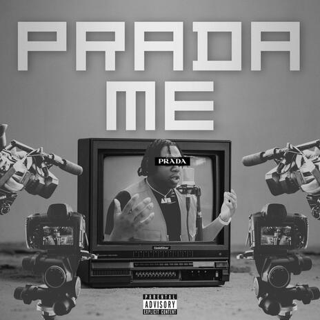 Prada Me | Boomplay Music