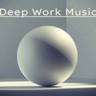 Deep Work Music