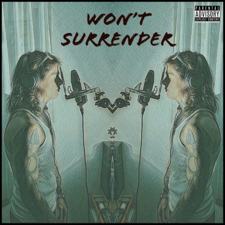 won't surrender | Boomplay Music