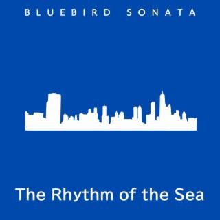 The Rhythm of the Sea