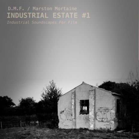 Industrial Estate #1 ft. Death Mile Fury