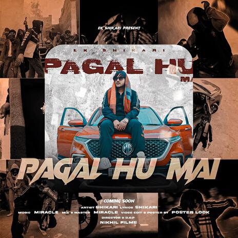 Pagal hu mai | Boomplay Music