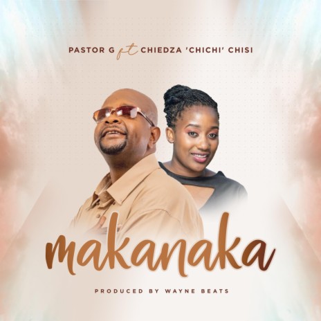 Makanaka (feat. Chiedza Chisi) | Boomplay Music