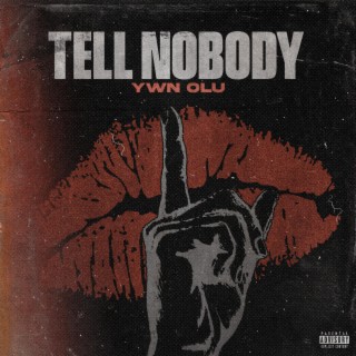 Tell Nobody