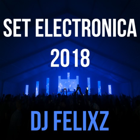 Set Electronica 2018