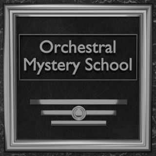 Orchestral Mystery School