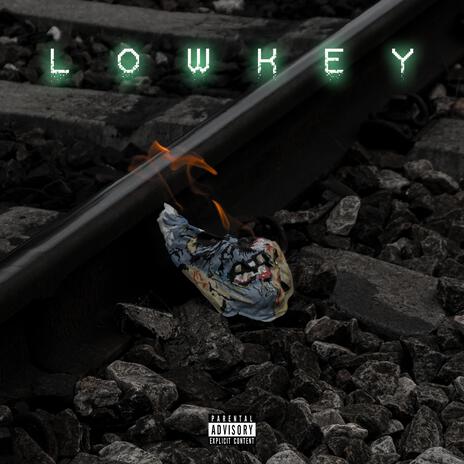 Lowkey | Boomplay Music