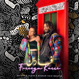 Foreign Kurri ft. Alistair Alvin lyrics | Boomplay Music