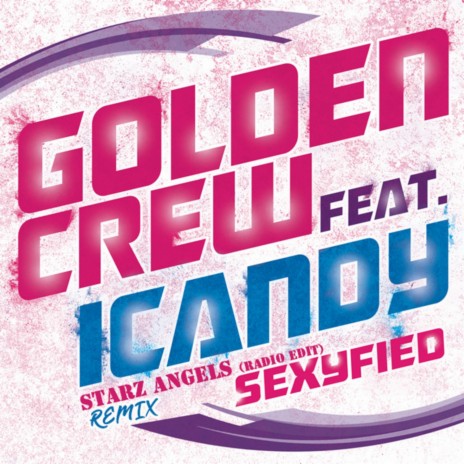 Sexyfied (Radio Edit) ft. Icandy & Starz Angels