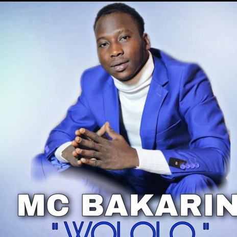 MC BAKARIN WOLOLO | Boomplay Music