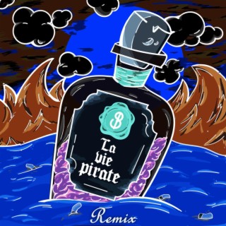 La Vie Pirate (Remix)