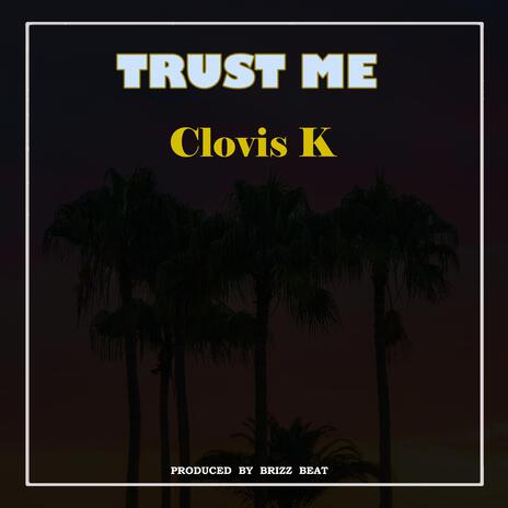 Trust me | Boomplay Music