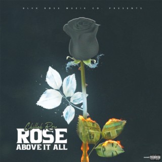 Rose Above It All
