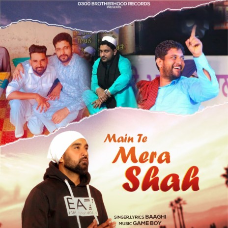 Main Te Mera Shah | Boomplay Music