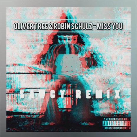 Oliver Tree & Robin Schulz - Miss You (Sawcy Remix)