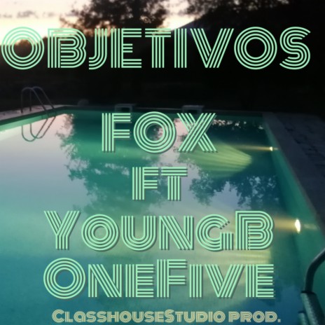 Objetivos ft. YoungB Onefive | Boomplay Music