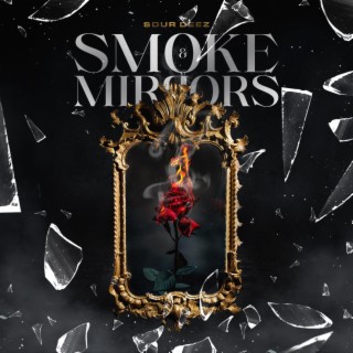 Smoke & Mirrors