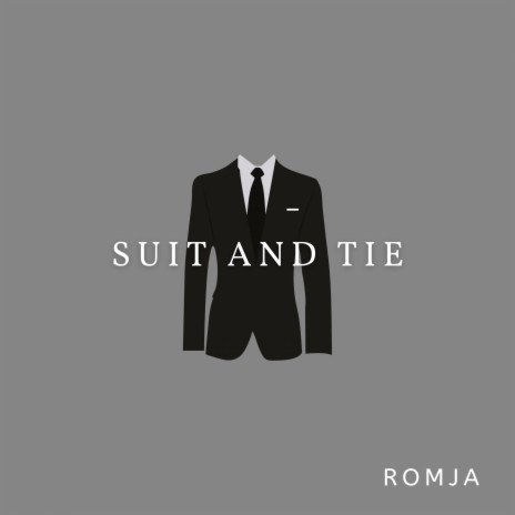 Suit and Tie | Boomplay Music