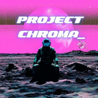 Project Chroma_