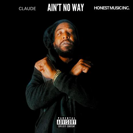 Ain't No Way | Boomplay Music