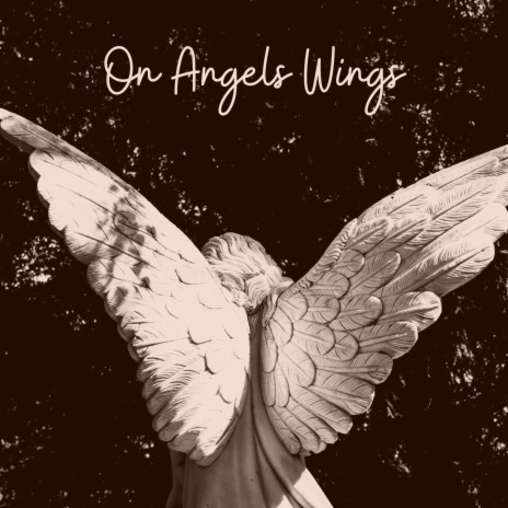 On Angels Wings, Pt. 20 ft. Inspiring Tranquil Sounds & Sacred Music Collectors | Boomplay Music