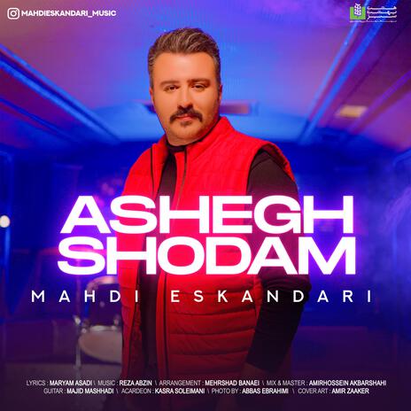 Ashegh Shodam | Boomplay Music