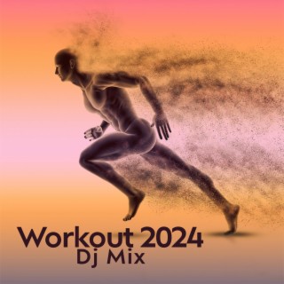 Workout 2024 (Dj Mix)