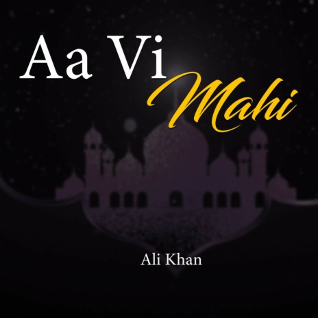 Aa Vi Mahi | Boomplay Music